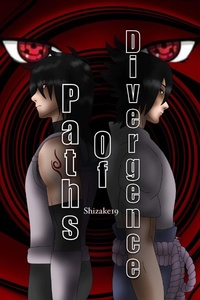 Paths of Divergence [Naruto fanfiction]