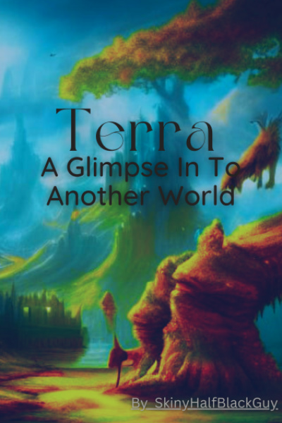 Terra - A glimpse in to another world