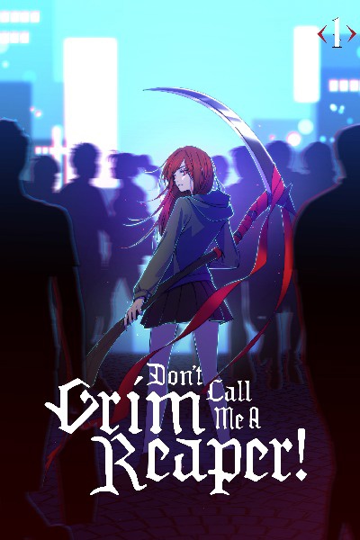 Don't Call Me a Grim Reaper!