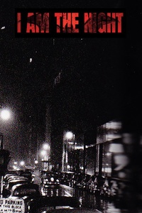 I am the Night