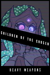 Heavy Weapons - Children of the Chosen