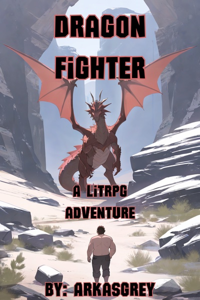 Dragon Fighter [LitRPG ADVENTURE]