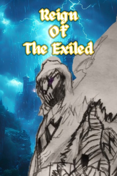 Reign Of The Exiled