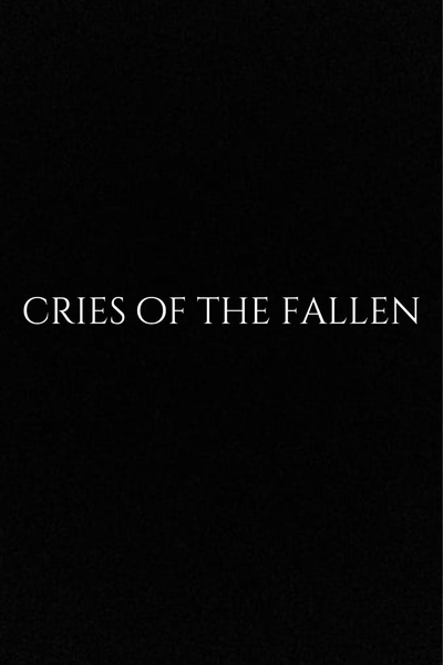 Cries of the fallen