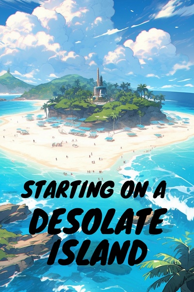 Starting on a Desolate Island [Doomsday/Survival/LitRPG]
