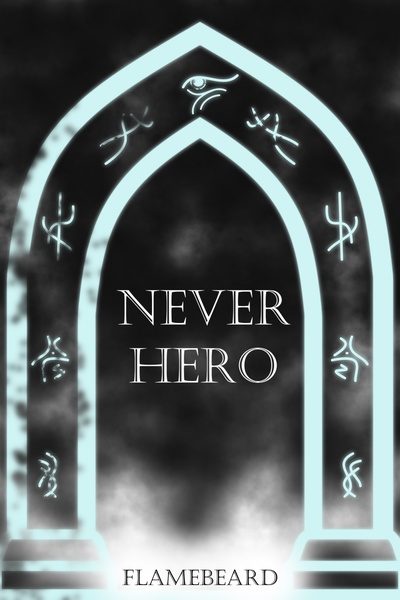 The Never Hero - [Progression Litrpg Interactive]