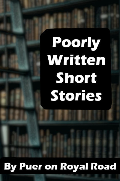 Poorly Written Short Stories