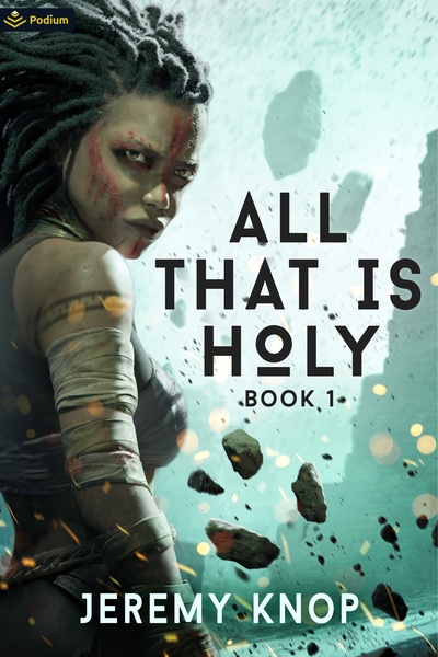 All That is Holy (An Apocalyptic Progression Fantasy Epic)