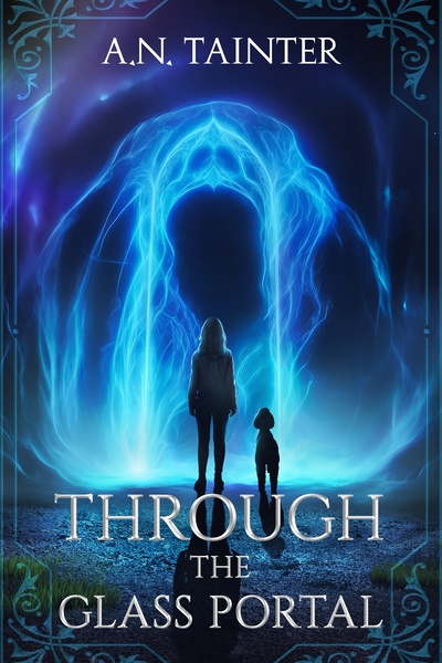 Through the Glass Portal [A LITRPG Portal Fantasy]