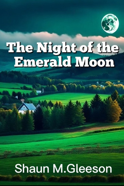 The Night of the Emerald Moon