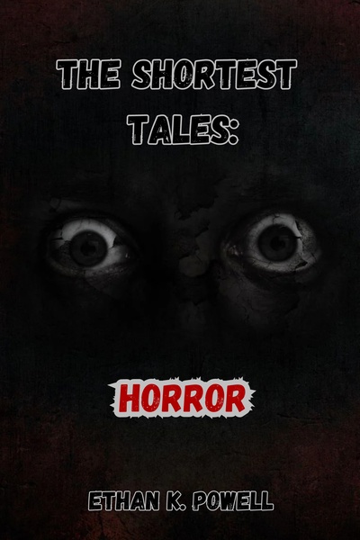 The Shortest Tales: Horror