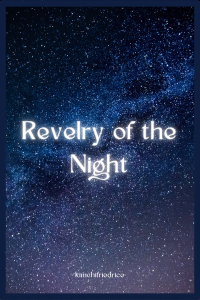 Revelry of the Night