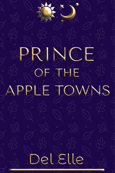 Prince of the Apple Towns (James and Jones Book 1)